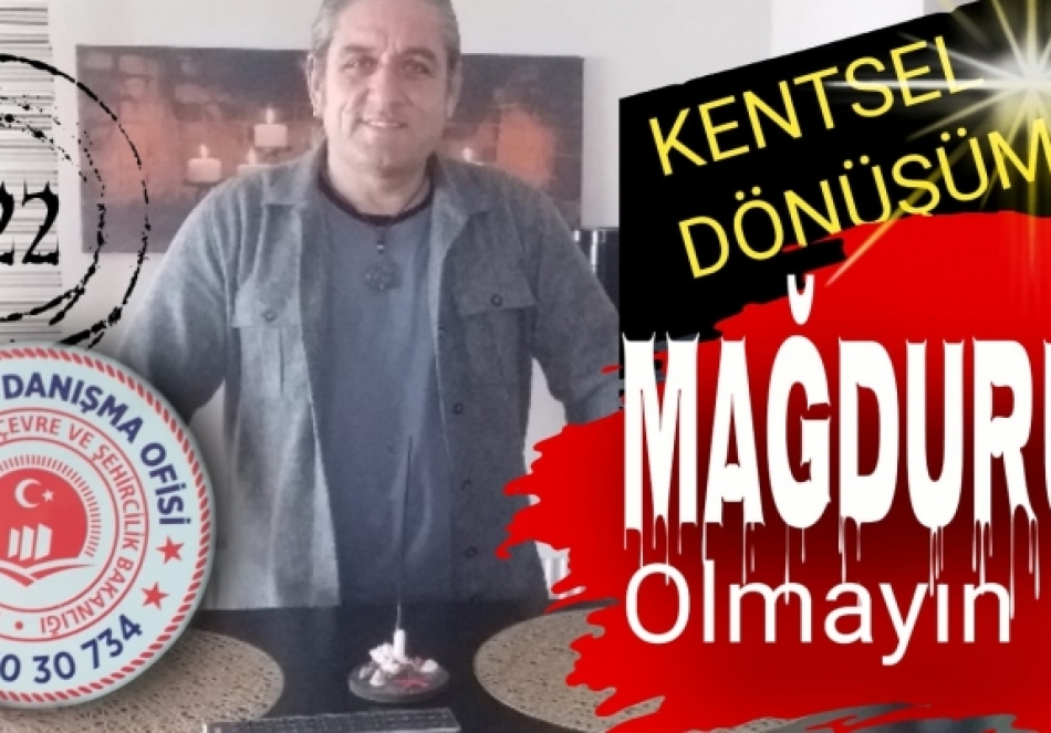 Kentsel Dönüşüm Mağduru Olmayın 0850 30 30 734