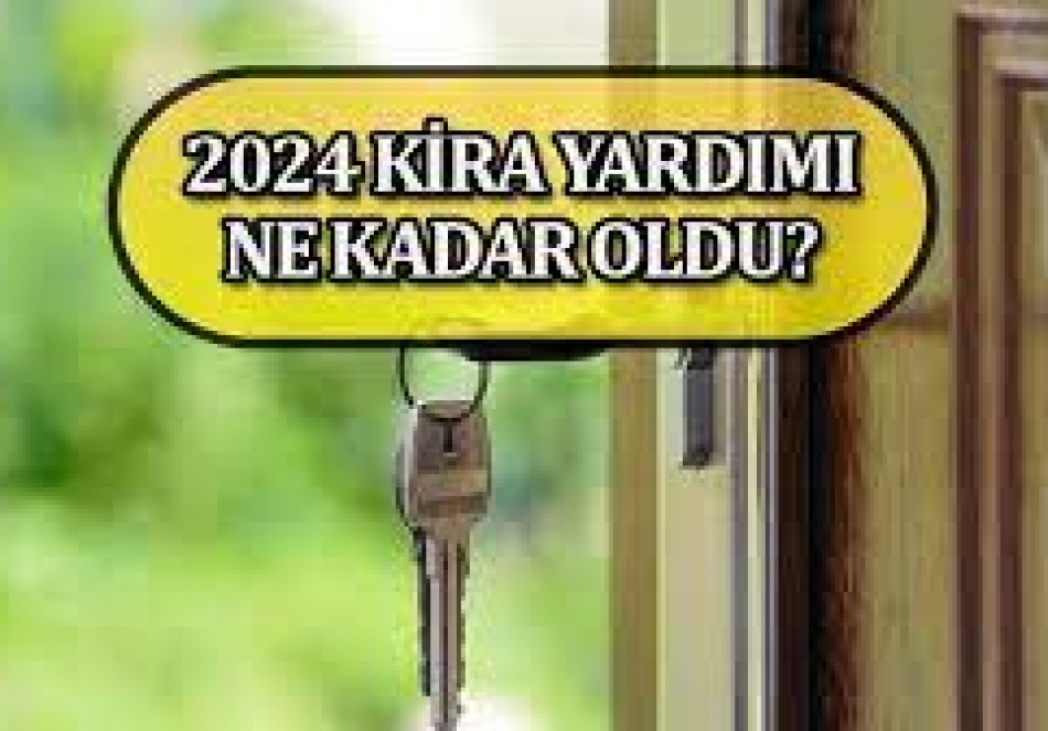 2024 Kentsel Dönüşüm Kira Yardımı Ne Kadar Oldu ?